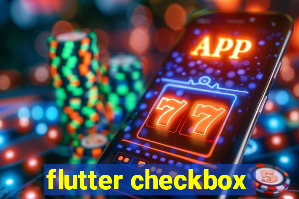 flutter checkbox